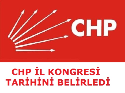 CHP Sakarya İl Kongresi tarihinin belirlendi